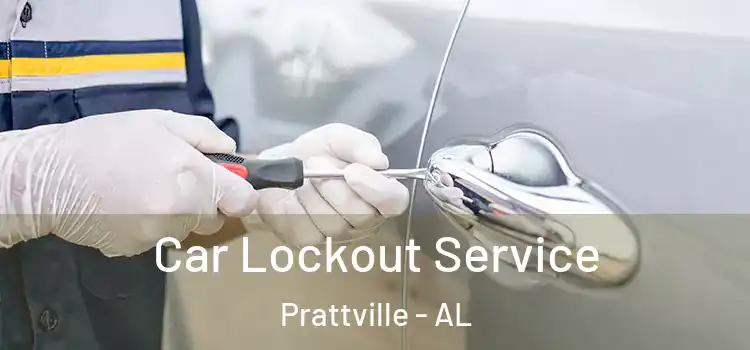  Car Lockout Service Prattville - AL