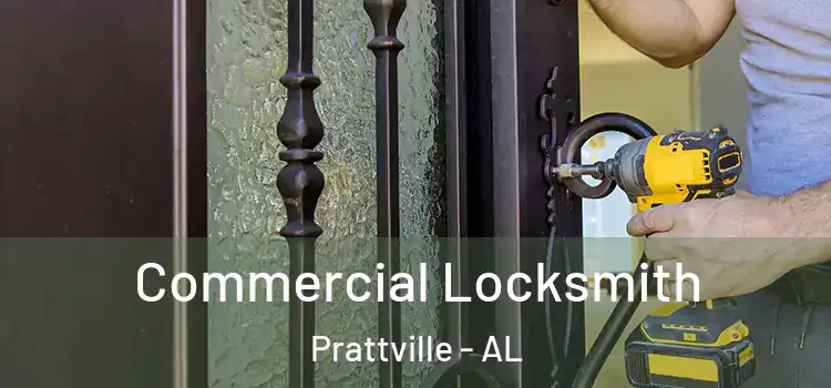 Commercial Locksmith Prattville - AL