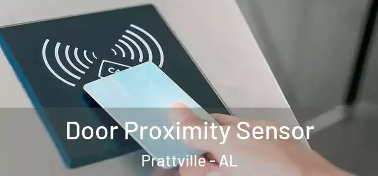  Door Proximity Sensor Prattville - AL