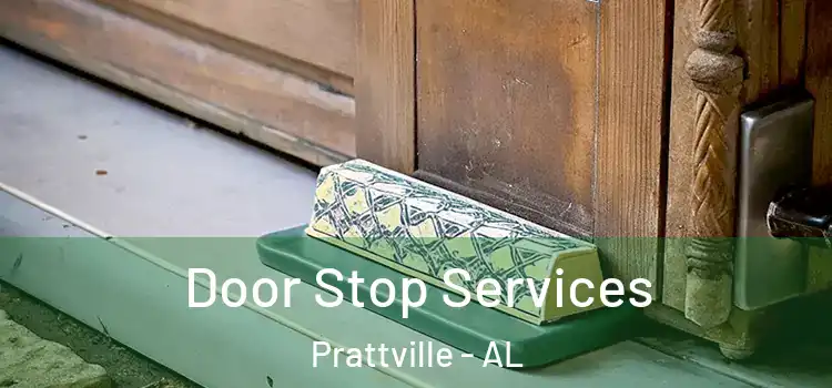 Door Stop Services Prattville - AL