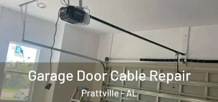  Garage Door Cable Repair Prattville - AL