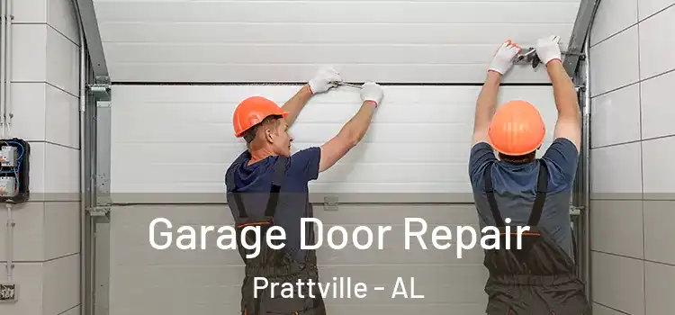  Garage Door Repair Prattville - AL