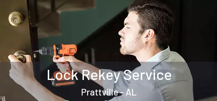  Lock Rekey Service Prattville - AL