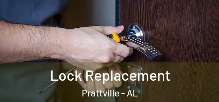 Lock Replacement Prattville - AL