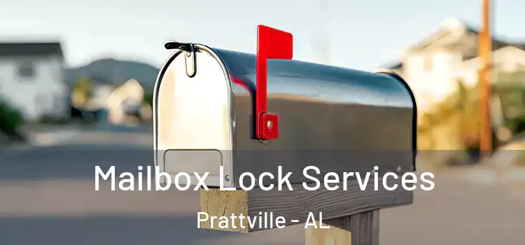  Mailbox Lock Services Prattville - AL