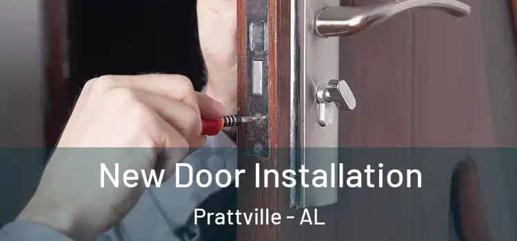  New Door Installation Prattville - AL