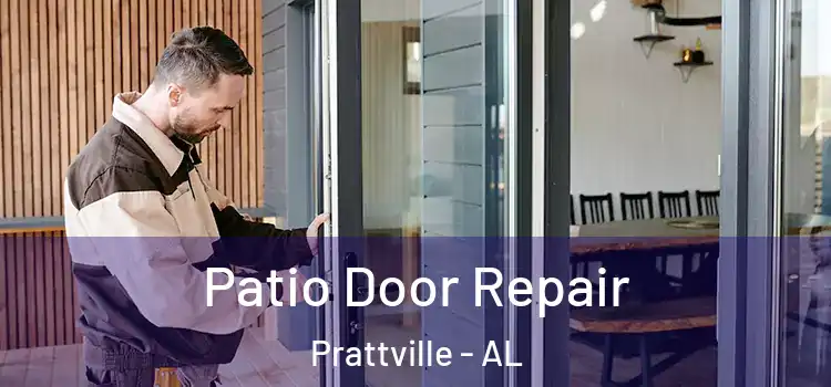  Patio Door Repair Prattville - AL