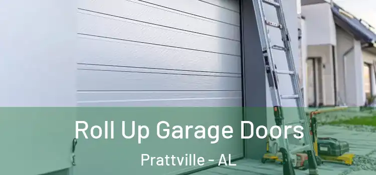  Roll Up Garage Doors Prattville - AL