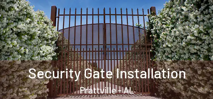 Security Gate Installation Prattville - AL
