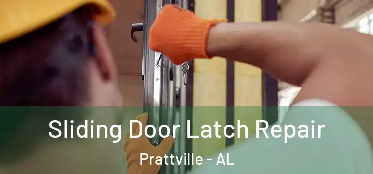  Sliding Door Latch Repair Prattville - AL