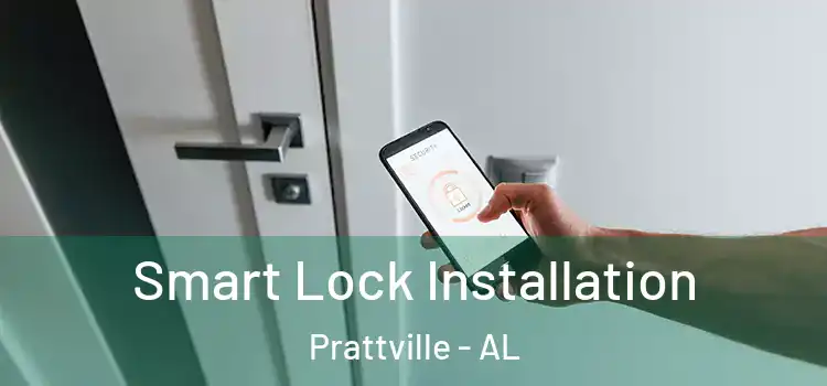  Smart Lock Installation Prattville - AL