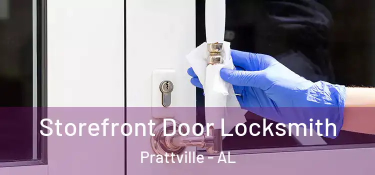 Storefront Door Locksmith Prattville - AL